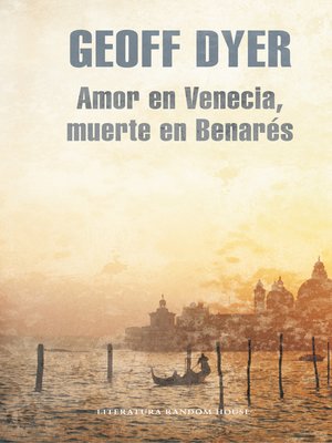cover image of Amor en Venecia, muerte en Benarés